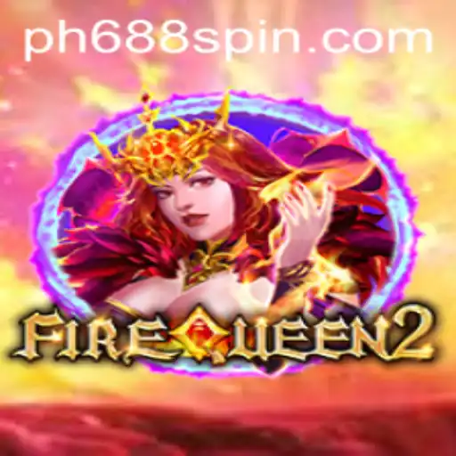 The Mystical World of FireQueen2: A Gaming Adventure with PH688