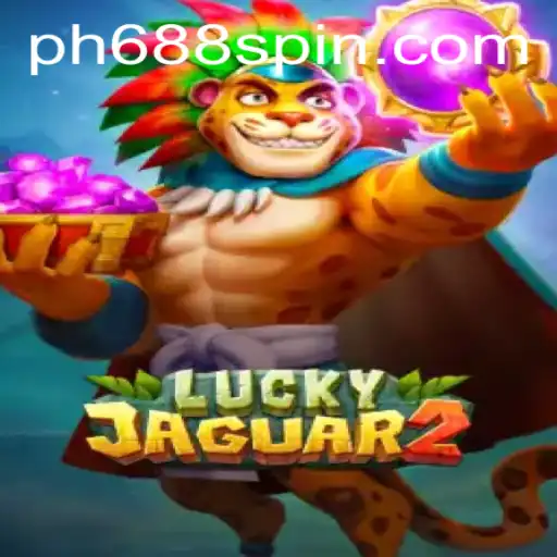 Discover the Thrill of Luckyjaguar2: A Comprehensive Guide to PH688