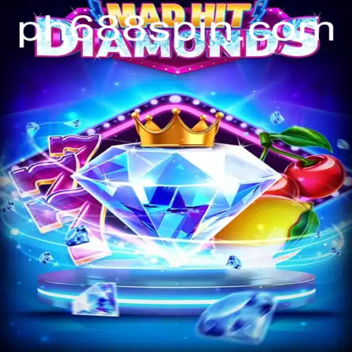 An In-Depth Look at MadHitDiamonds: A Thrilling Game Experience with PH688